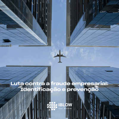 Luta contra a Fraude Empresarial: Identificação e Prevenção