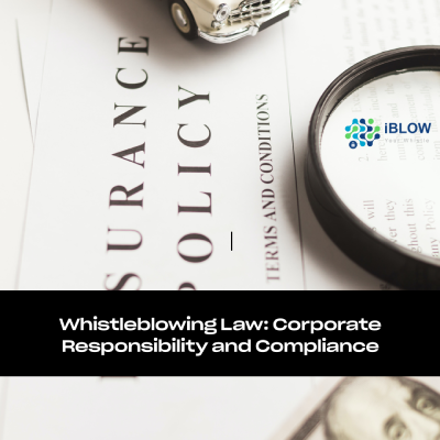 Whistleblowing Law: Corporate Responsibility and Compliance