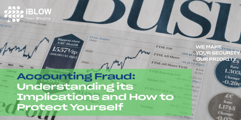 Accounting Fraud: Understanding its Implications and How to Protect Yourself