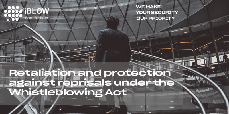 Retaliation and protection against reprisals under the Whistleblowing Act