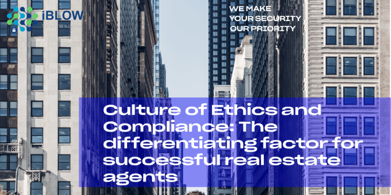 Culture of Ethics and Compliance: The differentiating factor for successful real estate agents