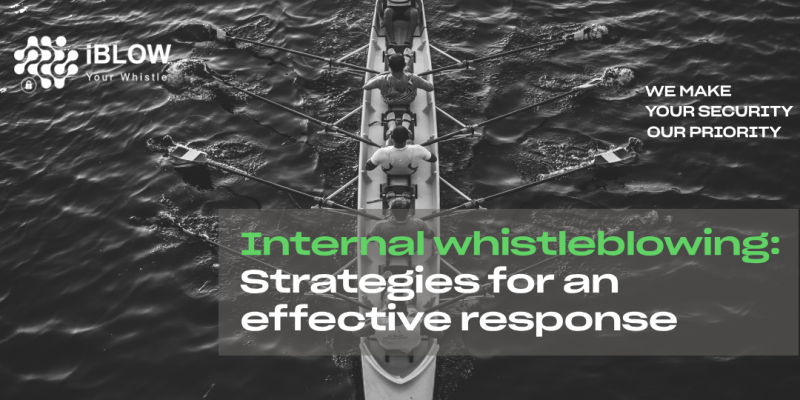 Featured image from the iBlow.eu article on how to deal effectively with internal whistleblowing entitled "Internal Whistleblowing: Strategies for an effective response", read on to find out more about how to deal effectively with internal whistleblowing.