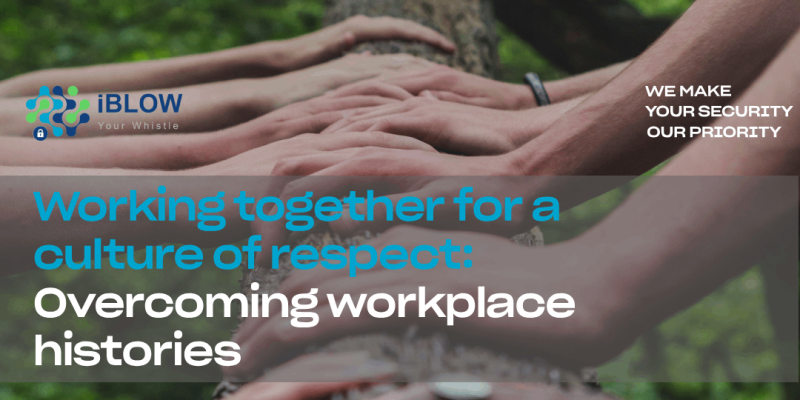 Image from the iBlow.eu article on the topic "Promoting an inclusive and respectful work environment", with the title "Working together for a culture of respect: Overcoming workplace stories" and sharing an inspiring story of overcoming discrimination or harassment in the workplace, demonstrating a lack of ethics.